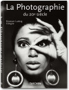La Photographie du 20e siècle (Klotz, TASCHEN 25 Collection)