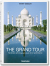 The Grand Tour (Klotz, TASCHEN 25 Collection)