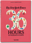 The New York Times. 36 Hours. 125 Weekends in Europe