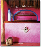 Living in Mexico (TASCHEN 25 Colección)
