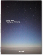 Wolfgang Tillmans. Neue Welt