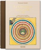Hartmann Schedel. La Chronique universelle de Nuremberg - 1493 (TASCHEN 25 Collection)