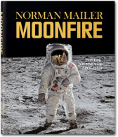 Norman Mailer. MoonFire. The Epic Journey of Apollo 11 (Jumbo)