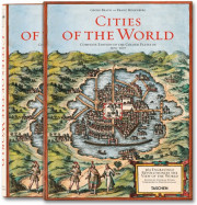 Braun/Hogenberg. Cities of the World (TASCHEN 25 Edition)