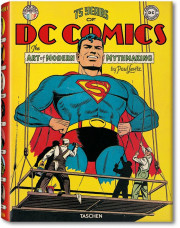 75 Jahre DC Comics. Die Kunst moderne Mythen zu schaffen (XL-Format)