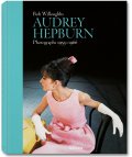 Bob Willoughby, Audrey Hepburn. Photographs 1953–1966 Bob Willoughby, Audrey Hepburn. Photographs 1953–1966