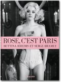 Bettina Rheims/Serge Bramly. Rose - c'est Paris Bettina Rheims/Serge Bramly. Rose - c'est Paris