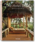 The Hotel Book. Great Escapes Africa