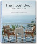 The Hotel Book. Great Escapes Europe The Hotel Book. Great Escapes Europe