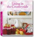 Living in the Countryside Living in the Countryside