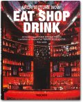 Architecture Now! Eat Shop Drink (Midi-Format)