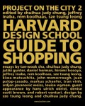 The Harvard Design School Guide to Shopping