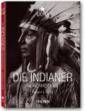 Edward S. Curtis: Die Indianer Nordamerikas Edward S. Curtis: Die Indianer Nordamerikas