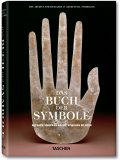 Das Buch der Symbole: Betrachtungen zu archetypischen Bildern