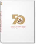 Das Playmate Buch - Alle Playmates aus sechs Jahrzehnten