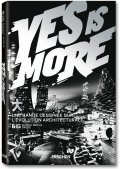 Yes is More. Une Bande Dessinée sur l'Évolution Architecturale Yes is More. Une Bande Dessinée sur l'Évolution Architecturale