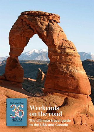 The New York Times, 36 Hours: 150 Weekends in the USA & Canada The New York Times, 36 Hours: 150 Weekends in the USA & Canada