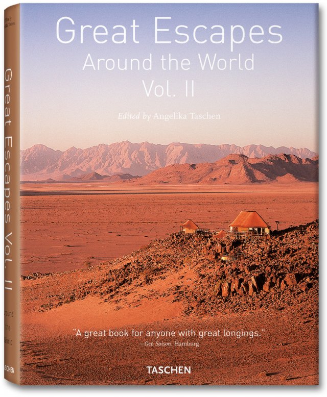 Great Escapes Around the World - Volume 2 Angelika Taschen