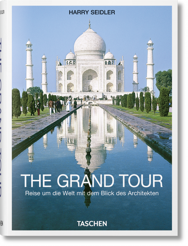 The Grand Tour. Reise um die Welt mit dem Blick des Architekten