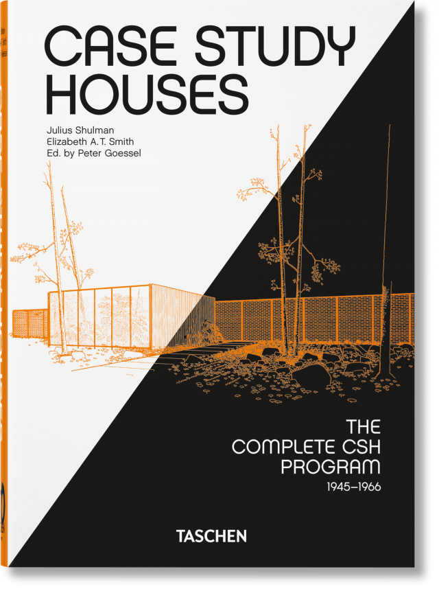Case Study Houses. The Complete CSH Program. 40th Ed. TASCHEN