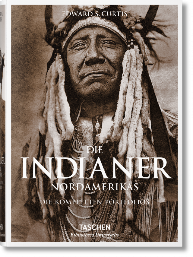 Die Indianer Nordamerikas. Die kompletten Portfolios (Bibliotheca Universalis) - TASCHEN Verlag