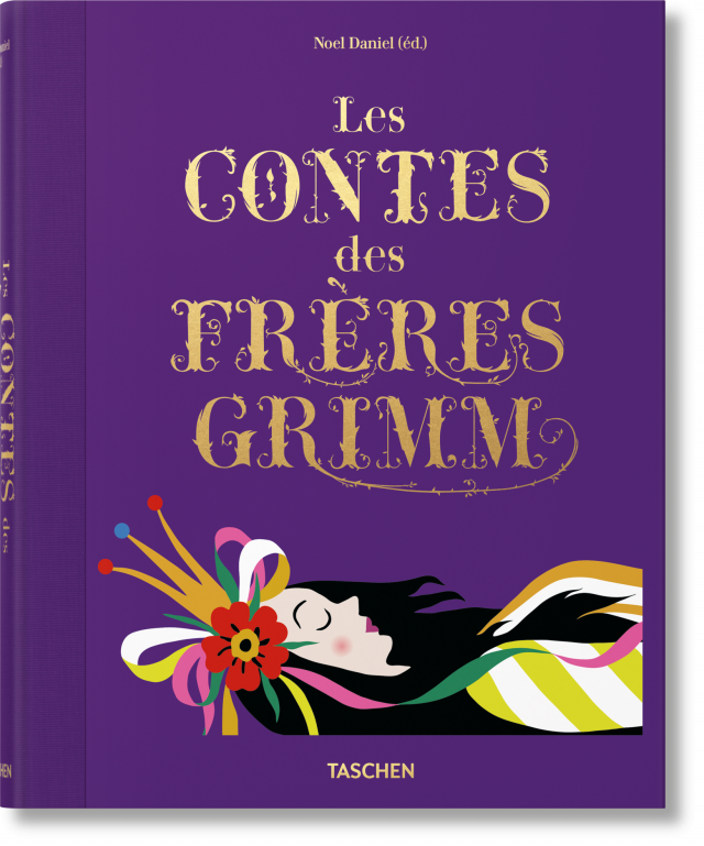 Les contes des frères Grimm Éditions TASCHEN Les contes des frères Grimm Éditions TASCHEN