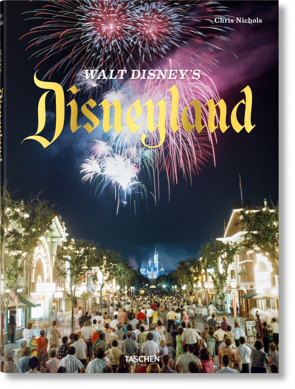 Walt Disney S Disneyland Taschen Books
